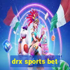 drx sports bet